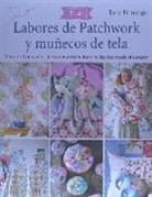 Tone Finnanger - Labores de patchwork y muñecos de tela Tilda : más de 20 proyectos de costura diseñados y realizados desde el corazón