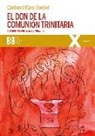 Marc Ouellet - El don de la comunión trinitaria : encuentros con Iesu Communio