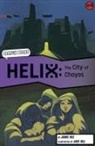 Jamie Hex, Jake Hill - Helix: The City of Chayos (Graphic Reluctant Reader)