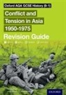 Lindsay Bruce, Bruce Lindsay - Oxford Aqa Gcse History 9 1: Conflict and Tension in Asia 1950 1975