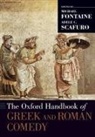 Michael Fontaine, Michael (Associate Professor of Classics Fontaine, Michael Scafuro Fontaine, Michael Fontaine, Michael (Associate Professor of Classics and Associate Dean Fontaine, Adele C Scafuro... - Oxford Handbook of Greek and Roman Comedy