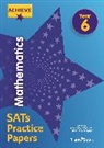 Trevor Dixon, Sarah-Anne Fernandes, Steph King, Solvemaths Ltd - Achieve Mathematics SATs Practice Papers Year 6