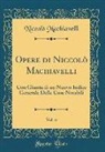 Niccolo Machiavelli, Niccolò Machiavelli - Opere di Niccolò Machiavelli, Vol. 6