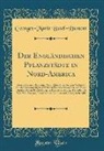 Georges-Marie Butel-Dumont - Der Engländischen Pflanzstädte in Nord-America