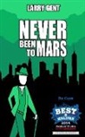 Larry Gent - Never Been To Mars