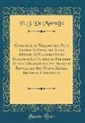 P. J. de Marneffe - Catalogue de Tableaux des Plus Grande Maîtres des École d'Italie, de Flandres Et de Hollande; La Plupart de Première Classe; Délaissés par Feu François Pauwels, en Son Vivant, Maître Brasseur, A Bruxelles (Classic Reprint)