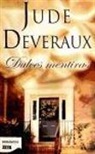 Jude Deveraux - Dulces mentiras