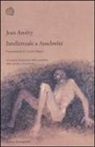 Jean Améry - Intellettuale a Auschwitz