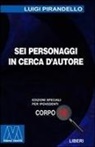 Luigi Pirandello - Sei personaggi in cerca d'autore
