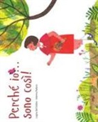 Luigina Del Gobbo, M. Paderni - Perché io... sono così!