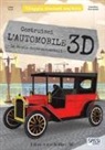 Ester Tomè, V. Manuzzato - Costruisci l'automobile 3D. La storia delle automobili. Viaggia, conosci, esplora