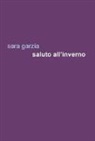 Sara Garzia - Saluto all'inverno