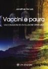 Jonathas de Luiz - Vaccini e paura. Vaccinazioni ed evoluzione spirituali