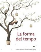 Chiara Lorenzoni, Francesca D. Vignaga, Francesca Dafne Vignaga - La forma del tempo
