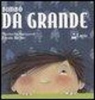 Marinella Barigazzi, Ursula Bucher - Bimbo da grande