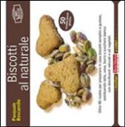 Pasquale Boscarello - Biscotti al naturale