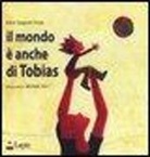 Elena Spagnoli Fritze - Il mondo è anche di Tobias