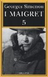 Georges Simenon, E. Marchi, G. Pinotti - I Maigret: La casa del giudice-Cécilie è morta-Firmato Picpus-Félicie-L'ispettore Cadavere