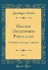 Domingos Vieira - Grande Diccionario Portuguez, Vol. 4: Ou Thesouro Da Lingua Portugueza (Classic Reprint)