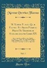 Marcus Verrius Flaccus - M. Verrii Flacci Quæ Extant Et Sexti Pompeii Festi de Verborum Significatione Libri XX, Vol. 2: Ex Editione Andreæ Dacerii Cum Notis Et Interpretation