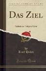 Kurt Hiller - Das Ziel