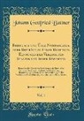 Johann Gottfried Buttner, Johann Gottfried Büttner - Briefe aus und Über Nordamerika, oder Beiträge zu Einer Richtigen Kenntniß der Vereinigten Staaten und Ihrer Bewohner, Vol. 1