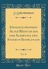 J. Schonbrunner, J. Schönbrunner - Handzeichnungen Alter Meister Aus Der Albertina Und Anderen Sammlungen, Vol. 10 (Classic Reprint)
