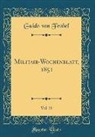 Guido von Frobel - Militair-Wochenblatt, 1851, Vol. 35 (Classic Reprint)