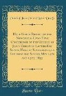 Church Of Jesus Christ of Latter Ss, Church Of Jesus Christ Of Latter-Day Ss - Half-Yearly Report of the Newcastle-Upon-Tyne Conference of the Church of Jesus Christ of Latter-Day Saints, Held at Sunderland, on Saturday and Sunda