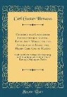 Carl Gustav Heraeus - Gedichte und Lateinische Inschriften des Kaiserl. Raths, Auch Medallien-und Antiquitäten-Inspectors Herrn Carl Gustav Heräus