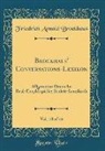 Friedrich Arnold Brockhaus - Brockhaus' Conversations-Lexikon, Vol. 10 of 16