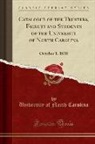University Of North Carolina - Catalogue of the Trustees, Faculty and Students of the University of North Carolina