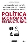 Carlos Ochando Claramunt, Antonio Sánchez Andrés, Antonio . . . [et al. Sánchez Andrés, Antonio . . . [et al. ] Sánchez Andrés, Miguel Torrejón Velardiez - Política económica estructural