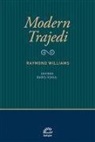 Raymond Williams - Modern Trajedi