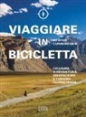 Joshua Cunningham - Viaggiare in bicicletta. Ciclismo d'avventura, bikepacking e turismo fuoristrada