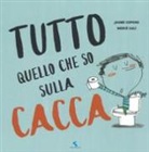 Copons Jaume, G. Mercé - Tutto quello che so sulla cacca