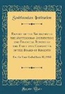 Smithsonian Institution - Report of the Secretary of the Smithsonian Institution and Financial Report of the Executive Committee of the Board of Regents