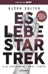 Björn Sülter - Es lebe Star Trek - Ein Phänomen, zwei Leben