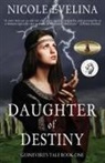 Nicole Evelina - Daughter of Destiny