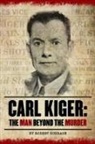 Robert Schrage - Carl Kiger