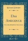 Edward Schröder - Das Anegenge