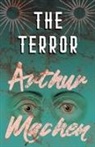 Arthur Machen - The Terror - A Mystery