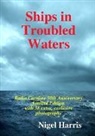 Nigel Harris - Ships in Troubled Waters