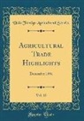 Usda Foreign Agricultural Service - Agricultural Trade Highlights, Vol. 12