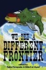 Djibril Al-Ayad, Fabio Fernandes, Djibril Al-Ayad, Fabio Fernandes - We See a Different Frontier