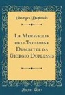Georges Duplessis - Le Meraviglie dell'Incisione Descritte da Giorgio Duplessis (Classic Reprint)