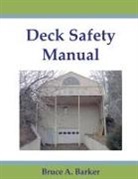 Bruce Barker - Deck Safety Manual