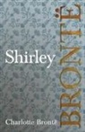 Charlotte Brontë - Shirley