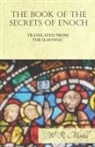 W. R. Morfill - The Book of the Secrets of Enoch Translated from the Slavonic