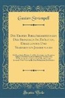 Gustav Strümpell - Die Ersten Bibelübersetzungen Der Franzosen Im Zwölften, Dreizehnten Und Vierzehnten Jahrhundert